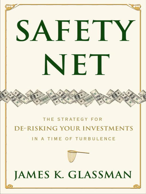 Title details for Safety Net by James K. Glassman - Available